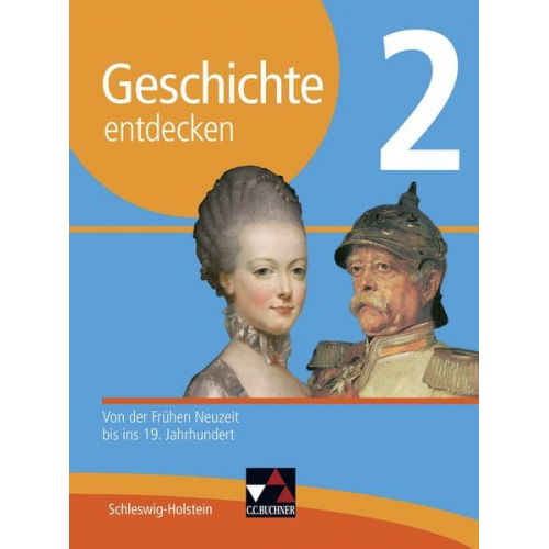 Dieter Brückner Markus Benzinger Benjamin Stello Wolfgang Geiger Klaus Dieter Hein-Mooren - Geschichte entdecken 2 Lehrbuch Schleswig-Holstein