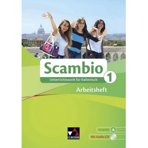 Claudia Assunta Braidi Michaela Banzhaf Antonio Bentivoglio Verena Bernhofer Stephanie Nonn - Scambio A. Arbeitsheft 1