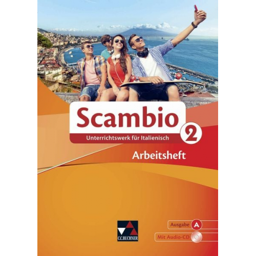 Michaela Banzhaf Antonio Bentivoglio Paola Bernabei Verena Bernhofer Claudia Assunta Braidi - Scambio A. Arbeitsheft 2