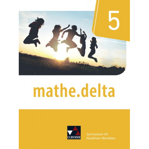 David Bednorz Sarah Beumann Michael Casper Sabine Castelli Michael Kleine - Mathe.delta 5 Nordrhein-Westfalen