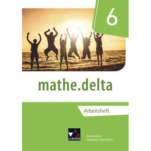 Michael Kleine - Mathe.delta 6 Arbeitsheft Nordrhein-Westfalen