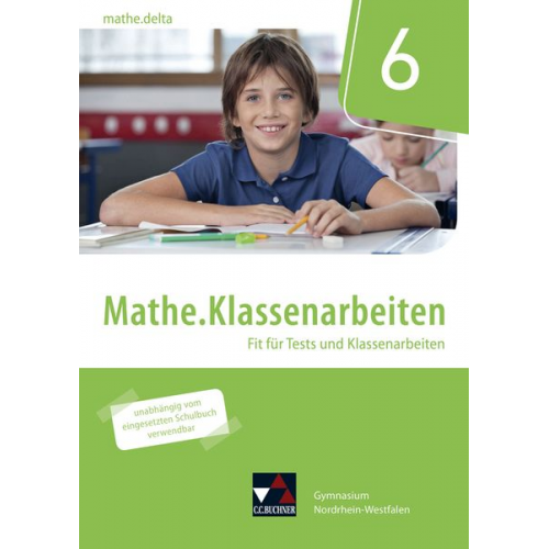 Sabine Castelli Patricia Weixler Simon Weixler - Mathe.delta NRW Klassenarbeiten 6