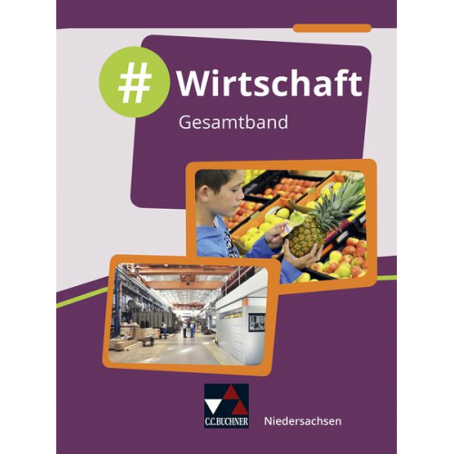 Karin Benecke Johannes Deeken Carolin Hammer Carsten Hinz Vera Kirchner - #Wirtschaft 1 Lehrbuch Niedersachsen