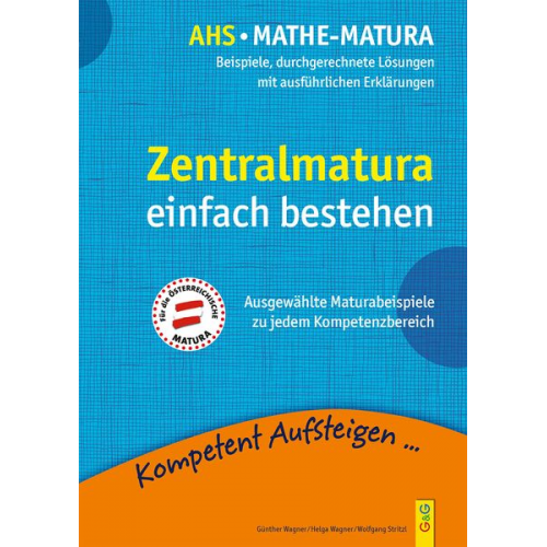 Günther Wagner Helga Wagner Wolfgang Stritzl - Mathematik Zentralmatura