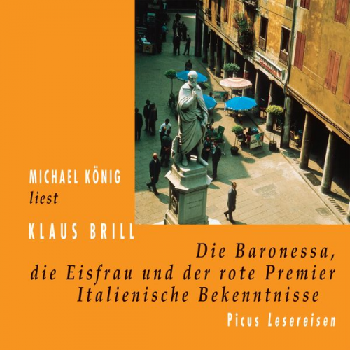 Klaus Brill - Die Baronessa, die Eisfrau und der rote Premier