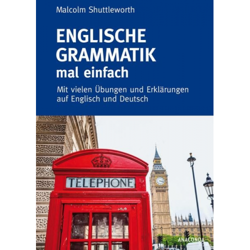 Malcolm Shuttleworth - Englische Grammatik mal einfach