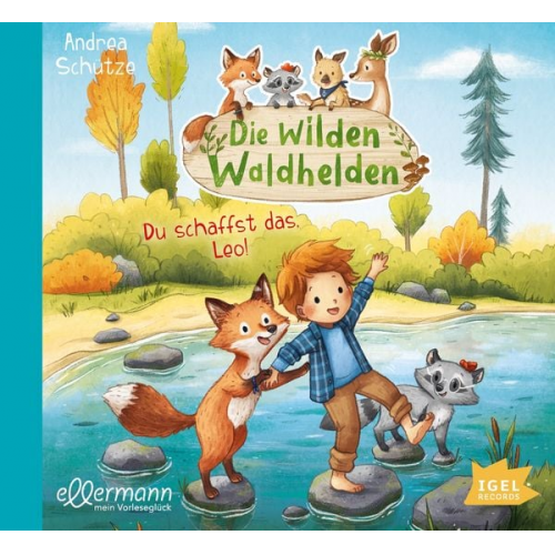 Andrea Schütze - Die wilden Waldhelden. Du schaffst das, Leo!