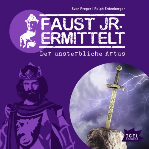 Sven Preger Ralph Erdenberger - Faust jr. ermittelt. Der unsterbliche Artus