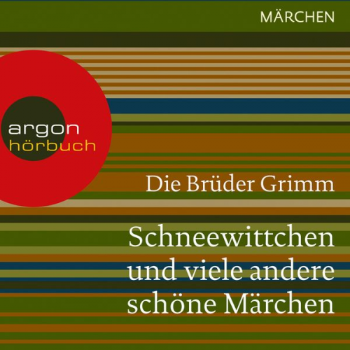Brüder Grimm - Schneewittchen und viele andere schöne Märchen