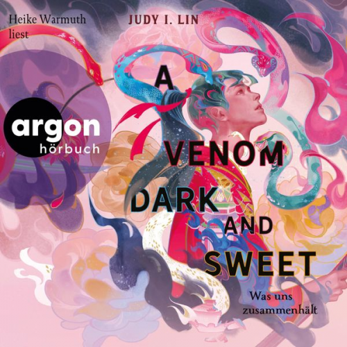 Judy I. Lin - A Venom Dark and Sweet - Was uns zusammenhält