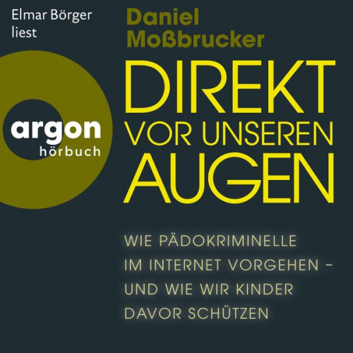 Daniel Mossbrucker - Direkt vor unseren Augen