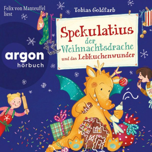 Tobias Goldfarb - Spekulatius der Weihnachtsdrache und das Lebkuchenwunder