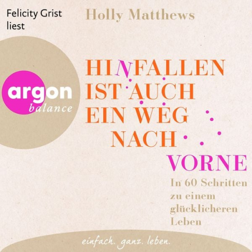 Holly Matthews - Hinfallen ist auch ein Weg nach vorne