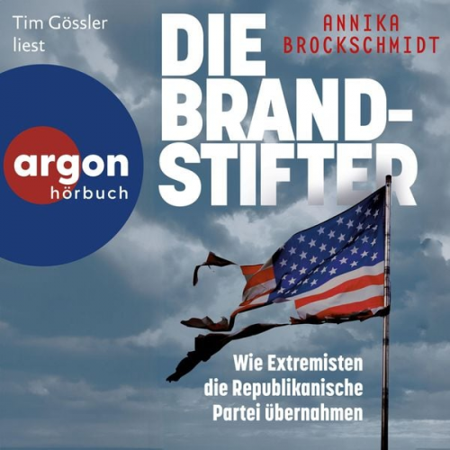 Annika Brockschmidt - Die Brandstifter