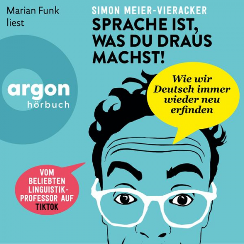 Simon Meier-Vieracker - Sprache ist, was du draus machst!