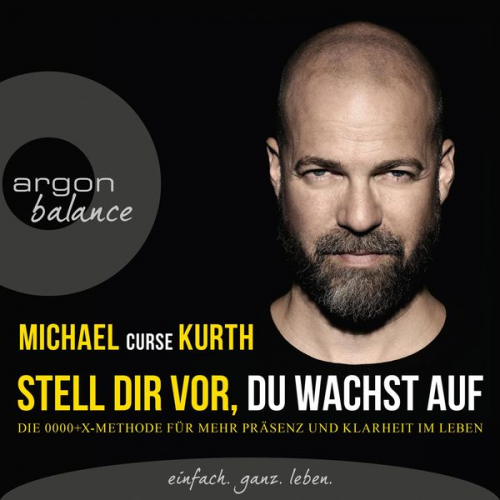 Michael Curse Kurth - Stell dir vor, du wachst auf