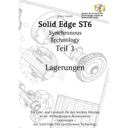 Hans-J. Engelke - Engelke, H: Solid Edge ST6 Synchronous Technology Teil 3