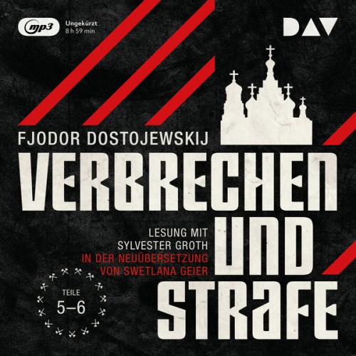 Fjodor M. Dostojewski - Verbrechen und Strafe – Teil 4-5