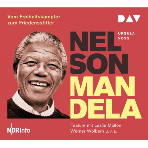 Ursula Voss - Nelson Mandela – Vom Freiheitskämpfer zum Friedensstifter