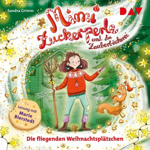 Sandra Grimm - Mimi Zuckerperle und die Zauberbäckerei – Teil 2: Die fliegenden Weihnachtsplätzchen