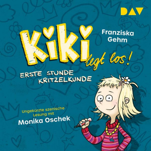 Franziska Gehm - Kiki legt los! – Teil 1: Erste Stunde Kritzelkunde