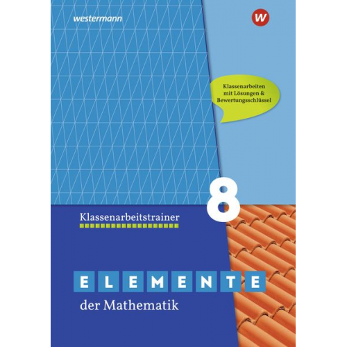 Elemente der Mathematik Klassenarbeitstrainer 8. Ausgabe für das G9 in Nordrhein-Westfalen