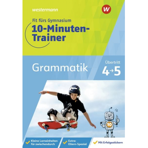 Katja Vau - Fit fürs Gymnasium - Der 10-Minuten-Trainer. Übertritt 4 / 5 Deutsch Grammatik