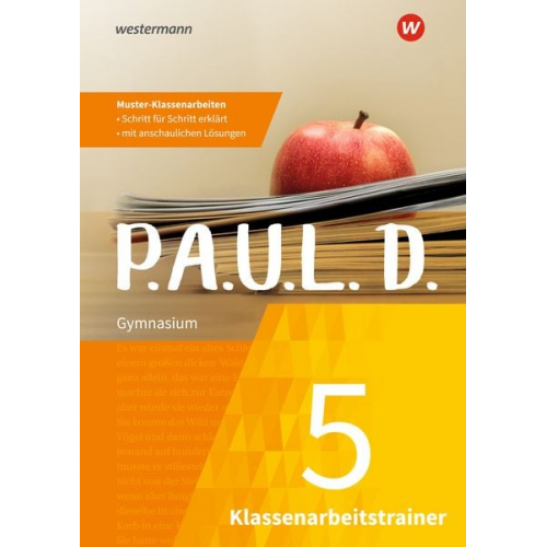 Lukas Gehlen Martina Gehnen Daniela Janke Melanie Priesnitz Miriam Schulz - P.A.U.L. D. (Paul) 5. Klassenarbeitstrainer