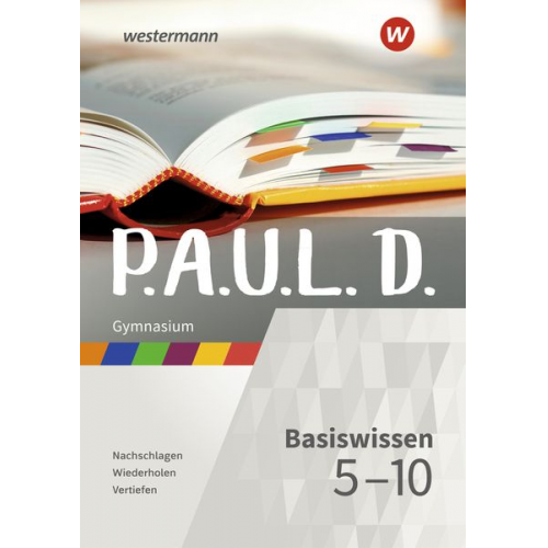 P.A.U.L. D. (Paul). Basiswissen 5-10 GY