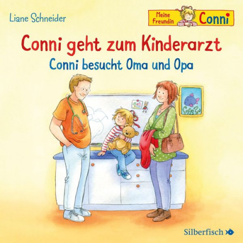 Liane Schneider - Conni geht zum Kinderarzt / Conni besucht Oma und Opa