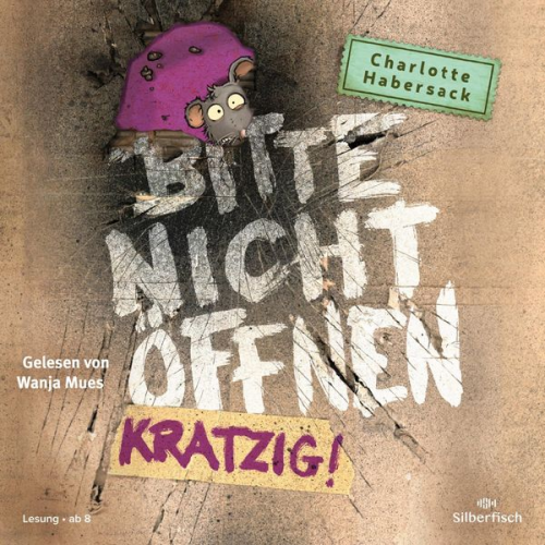 Charlotte Habersack - Bitte nicht öffnen 8: Kratzig!