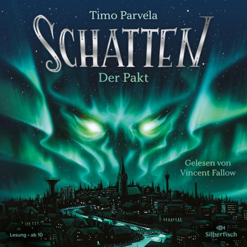 Timo Parvela - Schatten – Der Pakt (Schatten 1)