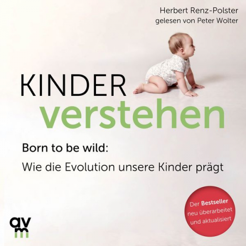 Herbert Renz-Polster - Kinder verstehen