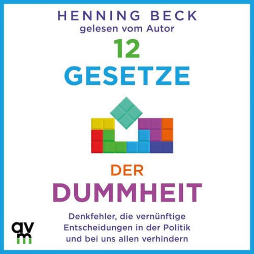 Henning Beck - 12 Gesetze der Dummheit