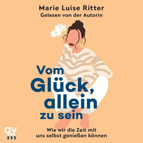 Marie Luise Ritter - Vom Glück, allein zu sein