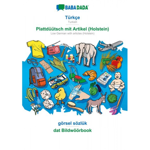 Babadada GmbH - BABADADA black-and-white, Türkçe - Plattdüütsch mit Artikel (Holstein), görsel sözlük - dat Bildwöörbook