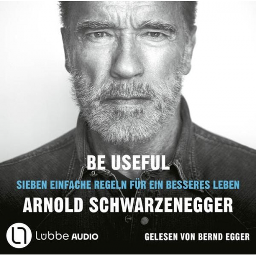 Arnold Schwarzenegger - Be Useful