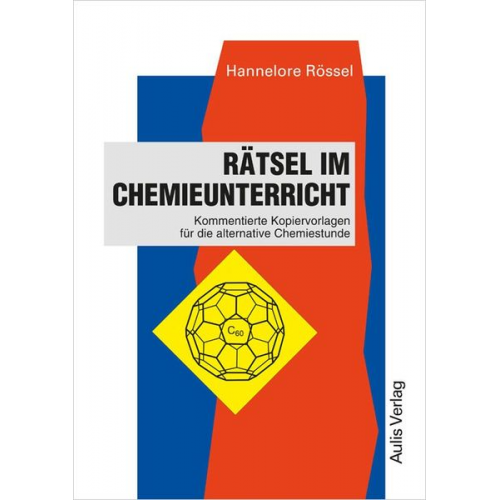 Hannelore Rössel - Rätsel im Chemieunterricht