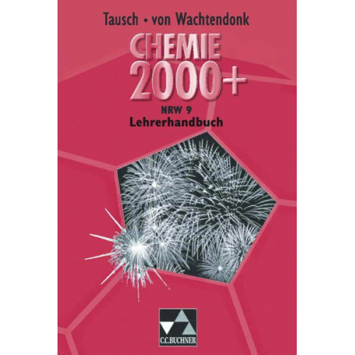 Claudia Bohrmann-Linde Anke Domrose Simone Krees Patrick Krollmann Ludger Remus - Chemie 2000+ NRW Sek I/Lehrerhandbuch 9