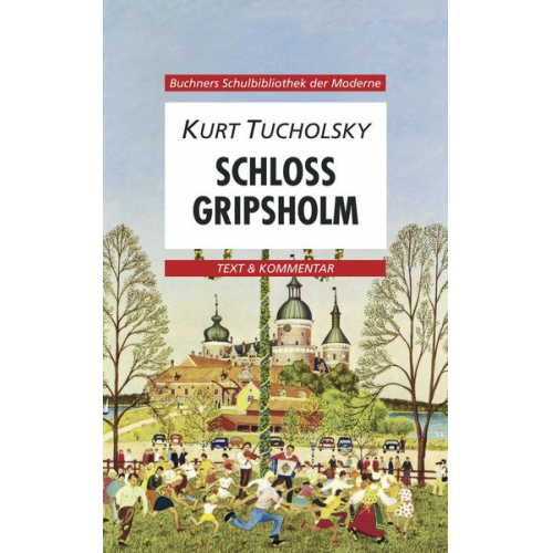 Karl Hotz Gerhard C. Krischker - Tucholsky, K: Schloß Gripsholm/Text & Kommentar