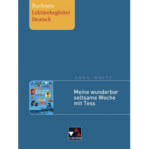 Stephan Gora - Woltz, Meine wunderbar seltsame Woche mit Tess