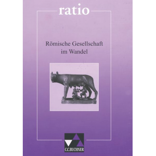 Wolfgang Flurl Reinhard Heydenreich Clement Utz - Römische Gesellschaft im Wandel