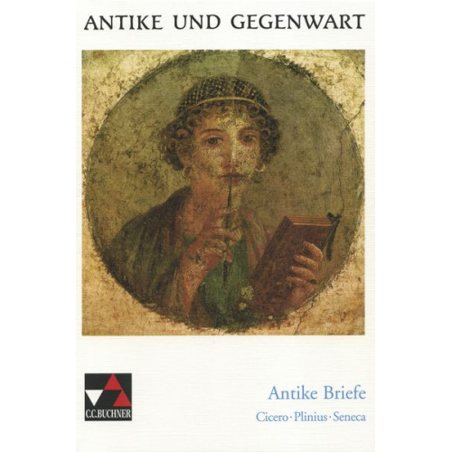 Kurt Benedicter - Antike und Gegenwart - Antike Briefe