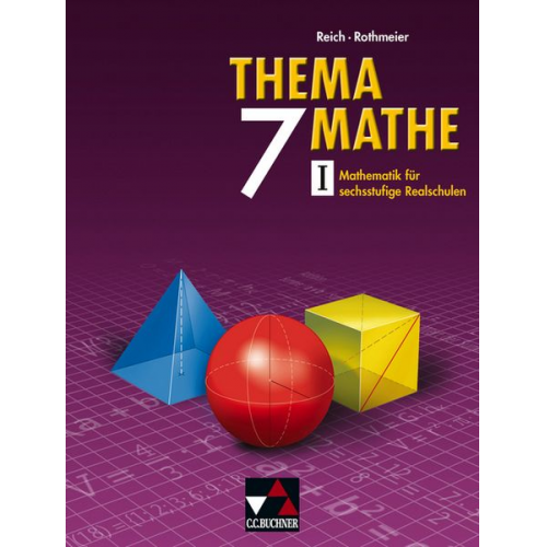 Michael Foth Rudolf Geipel Kurt Hofmann Gerhard Reich Günter Rothmeier - Thema Mathe 7. Neu