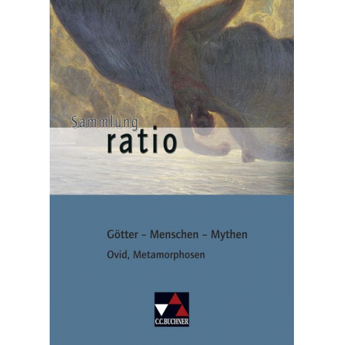 Christian Zitzl - Ovid, Metamorphosen. Götter - Menschen - Mythen