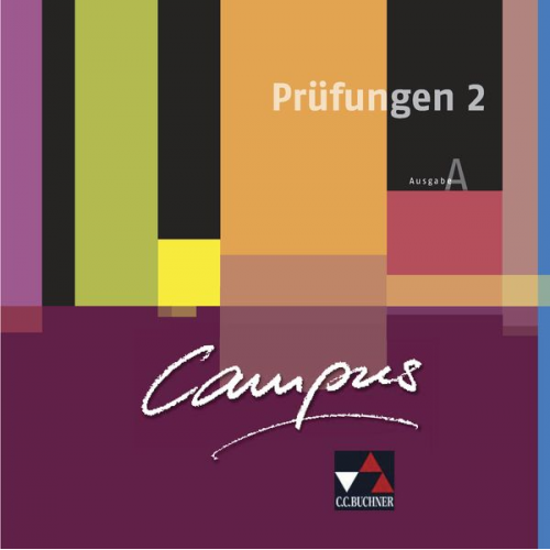 Johanna Butz Johannes Fuchs Elisabeth Kattler Birgit Korda Christl Lobe - Campus A Palette Prüfungen 2