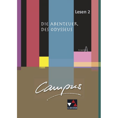 Michael Lobe - Campus A Lesen 02: Die Abenteuer des Odysseus