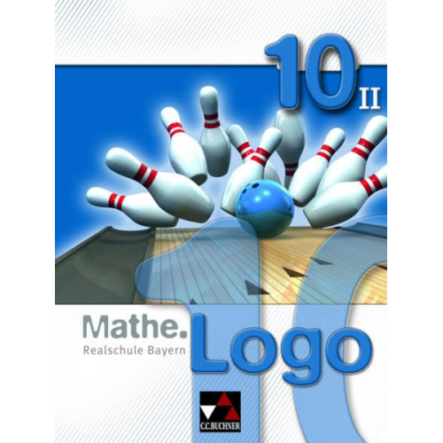 Andreas Gilg Michael Kleine Evelyn Mühlbauer Andreas Schüssler Andreas Strobel - Mathe.Logo 10/II Realschule Bayern