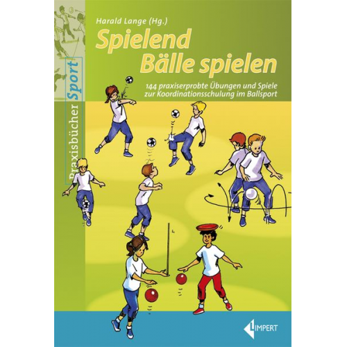 Harald Lange - Spielend Bälle spielen