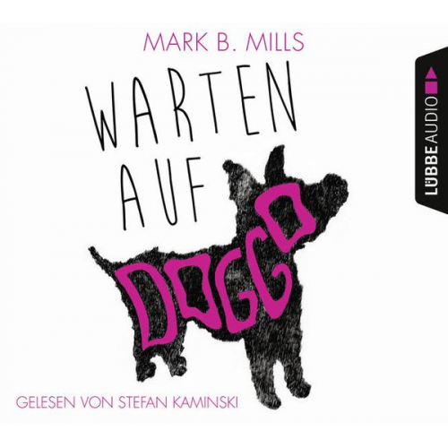 Mark B. Mills - Warten auf Doggo